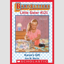 Karen's gift (baby-sitters little sister #121)