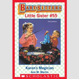 Karen's magician (baby-sitters little sister #55)
