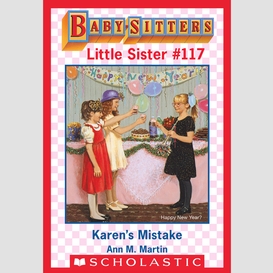 Karen's mistake (baby-sitters little sister #117)