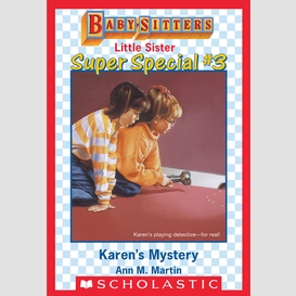 Karen's mystery (baby-sitters little sister: super special #3)