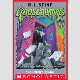 The haunted school (goosebumps)