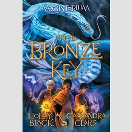 The bronze key (magisterium #3)