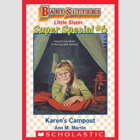 Karen's campout (baby-sitters little sister: super special #6)