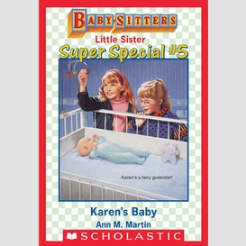 Karen's baby (baby-sitters little sister: super special #5)