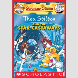 Thea stilton and the star castaways (thea stilton #7)