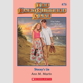 Stacey's lie (the baby-sitters club #76)