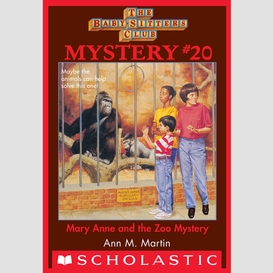 Mary anne and the zoo mystery (the baby-sitters club mystery #20)