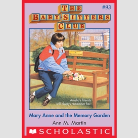 Mary anne and the memory garden (the baby-sitters club #93)