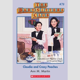 Claudia and crazy peaches (the baby-sitters club #78)
