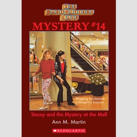 Stacey and the mystery at the mall (the baby-sitters club mystery #14)