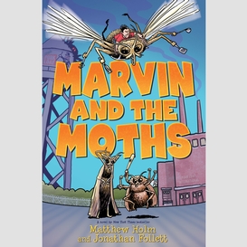 Marvin and the moths