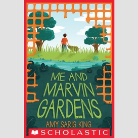 Me and marvin gardens (scholastic gold)