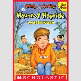 The haunted hayride (ready, freddy! 2nd grade #5)