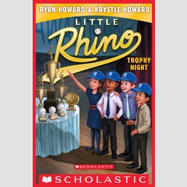 Trophy night (little rhino #6)