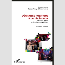 L'échange politique à la télévision