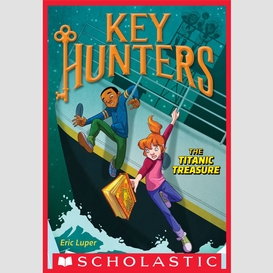 The titanic treasure (key hunters #5)