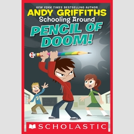 Schooling around #2: pencil of doom!