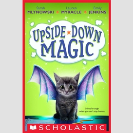 Upside-down magic (upside-down magic #1)