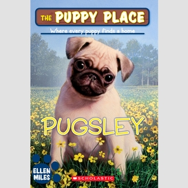 Pugsley (the puppy place #9)