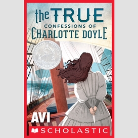 The true confessions of charlotte doyle (scholastic gold)