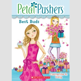 Best buds (petal pushers #3)