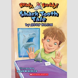 Shark tooth tale (ready, freddy! #9)