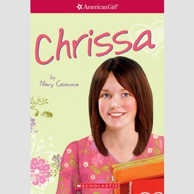 Chrissa (american girl: girl of the year 2009, book 1)