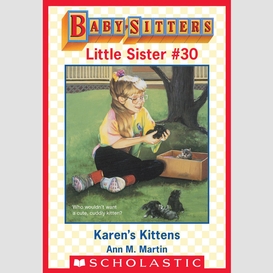 Karen's kittens (baby-sitters little sister #30)