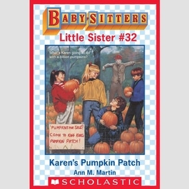 Karen's pumpkin patch (baby-sitters little sister #32)