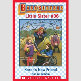 Karen's new friend (baby-sitters little sister #36)