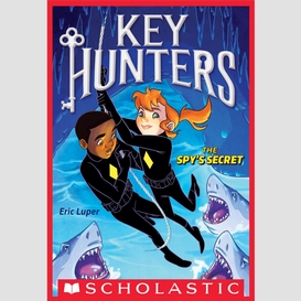 The spy's secret (key hunters #2)