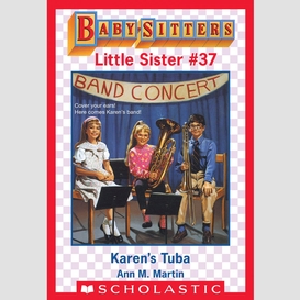 Karen's tuba (baby-sitters little sister #37)