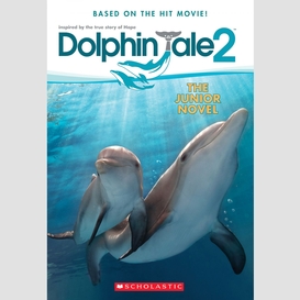 Dolphin tale 2: the junior novel