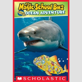 Magic school bus: ocean adventure (scholastic reader, level 2)