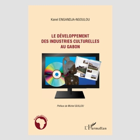 Le développement des industries culturelles au gabon