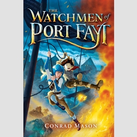 The watchmen of port fayt
