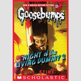 Night of the living dummy 2 (classic goosebumps #25)