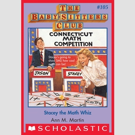 Stacey the math whiz (the baby-sitters club #105)