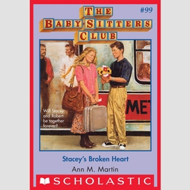 Stacey's broken heart (the baby-sitters club #99)