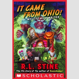 It came from ohio!: my life as a writer