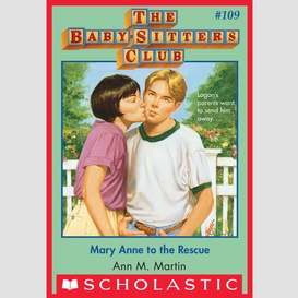 Mary anne to the rescue (the baby-sitters club #109)