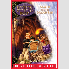 Search for the dragon ship (the secrets of droon #18)