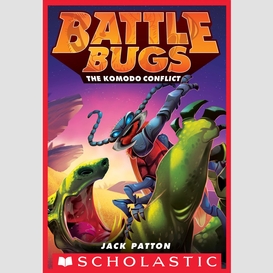 The komodo conflict (battle bugs #6)