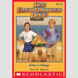 Kristy in charge (the baby-sitters club #122)