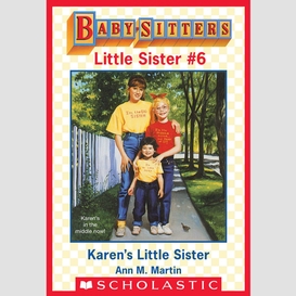 Karen's little sister (baby-sitters little sister #6)