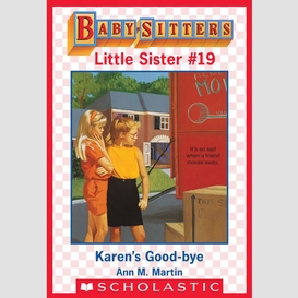 Karen's good-bye (baby-sitters little sister #19)