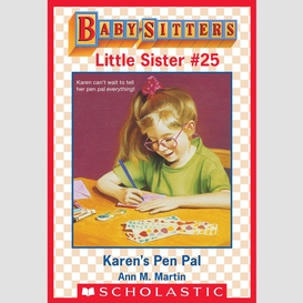 Karen's pen pal (baby-sitters little sister #25)