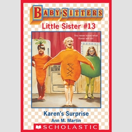 Karen's surprise (baby-sitters little sister #13)