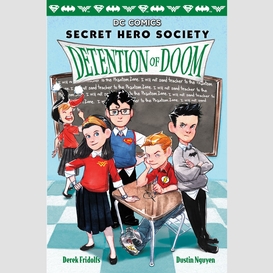 Detention of doom (dc comics: secret hero society #3)