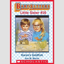 Karen's goldfish (baby-sitters little sister #16)